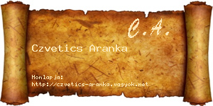 Czvetics Aranka névjegykártya